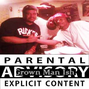 Grown Man Ish (Explicit)