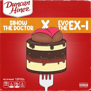 Duncan Hinez (feat. Evo The EX-I) (Explicit)