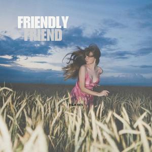 Friendly friend (Explicit)