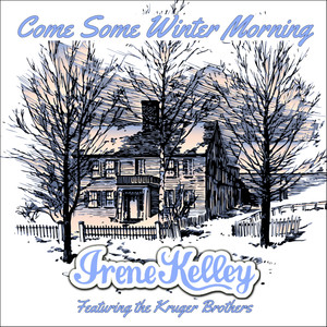 Come Some Winter Morning (feat. Kruger Brothers)