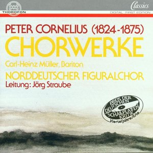 Peter Cornelius: Chorwerke