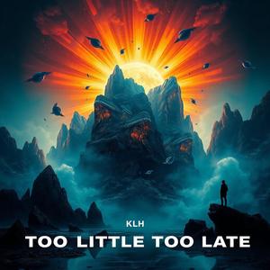 Too Little Too Late