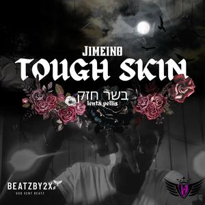 Tough Skin (Explicit)