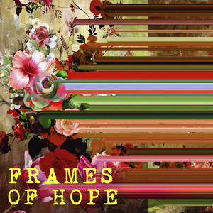 Frames Of Hope