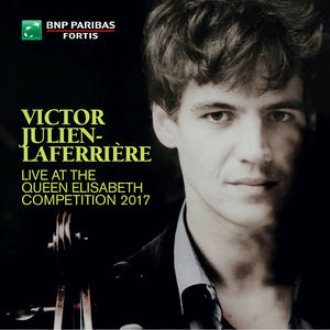 Victor Julien-Laferrière Live at The Queen Elisabeth Competition 2017 (Live)