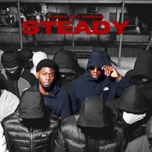 STEADY (feat. Flossy OB) (Explicit)