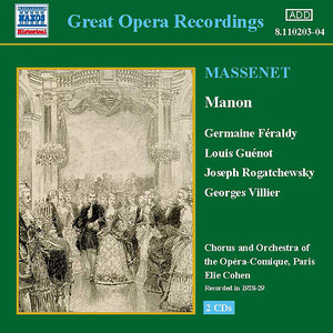 MASSENET: Manon (Feraldy / Opera-Comique) [1928-1929]