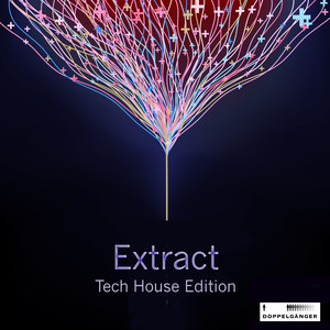 Extract - Tech House Session (Explicit)