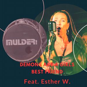 Demons Are A Girls Best Friend (feat. Esther W)