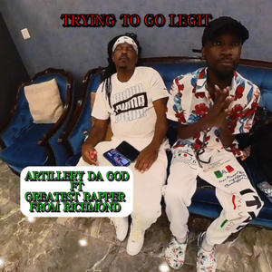 Trying To Go Legit (feat. Artillery Da God) (Explicit)