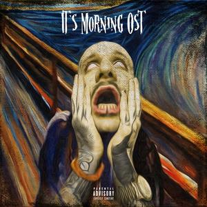 It's Morning (Original Soundtrack) [Explicit]