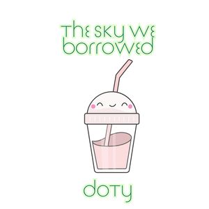 The Sky We Borrowed