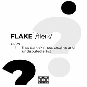 Who tf is FLAK3? (Explicit)