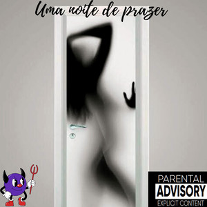 Uma Noite de Prazer (Explicit)