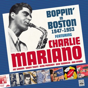 Boppin' in Boston 1947-1953. Vol. 2 (Remastered)