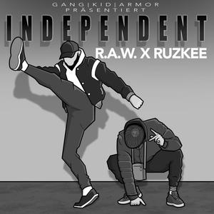 INDEPENDENT (feat. RUZKEE) (Explicit)