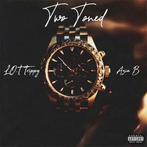 Two Toned (feat. Azia B.) (Explicit)