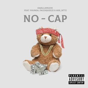 No Cap (feat. Yhunga, FaceSqueeze & AKR) (Explicit)