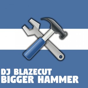 Bigger Hammer