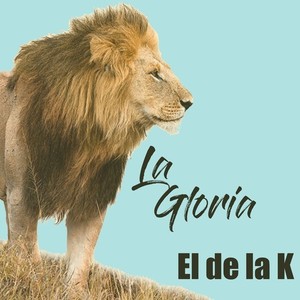 La Gloria El de la K