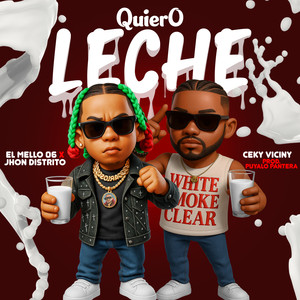 Quiero Leche (Explicit)