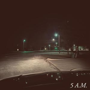 5 A.M.