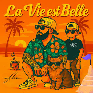 La vie est belle (Explicit)