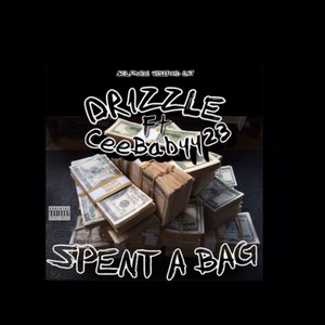 Spent A Bag (Explicit)