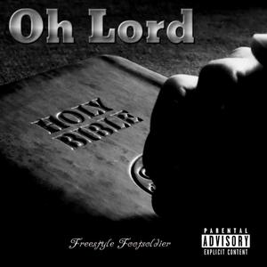 Oh Lord (feat. Freestyle Footsoldier)