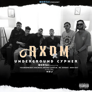 Axom Underground Cypher (Explicit)