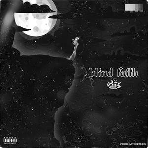 Blind Faith (Explicit)