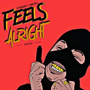 Feels Alright (feat. Omn Rell) (Explicit)