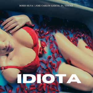 Idiota (Explicit)