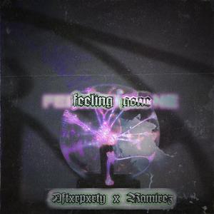 feeling gone (Explicit)