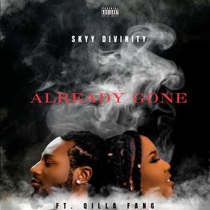 Already Gone (feat. Qilla Fang) (Explicit)