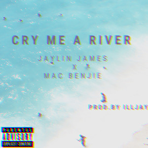 Cry Me a River (Explicit)