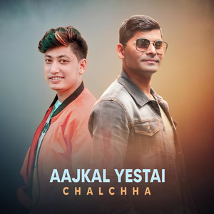 Aajkal Yestai Chalchha