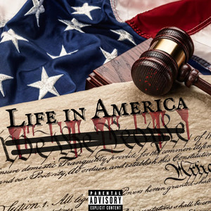 Life in America (Explicit)