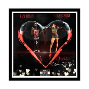 Ghetto Love Story (feat. Shak3 Sum) [Explicit]