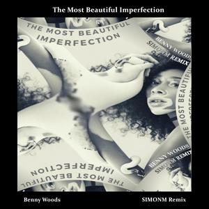 The Most Beautiful Imperfection (SimonM Remix)