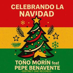 CELEBRANDO LA NAVIDAD (feat. Pepe Benavente)