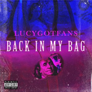 Back In My Bag (Explicit)