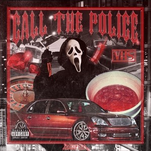 Call the Police (Explicit)