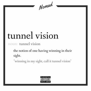 Tunnel Vision (Explicit)