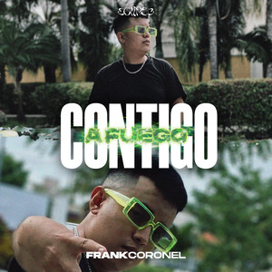 Contigo a Fuego (Explicit)
