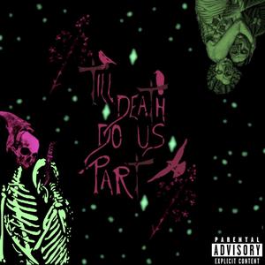 Til Death Do Us Part (Explicit)