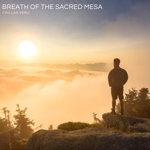 Breath of the Sacred Mesa