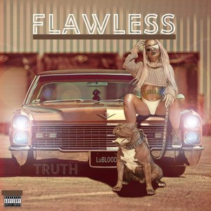 Flawless (feat. Lublood) (Explicit)