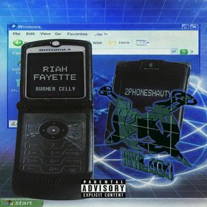 2PHONESHAWTY (feat. Burner Celly) (Explicit)