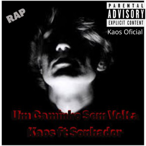 Um Caminho Sem Volta (Explicit)